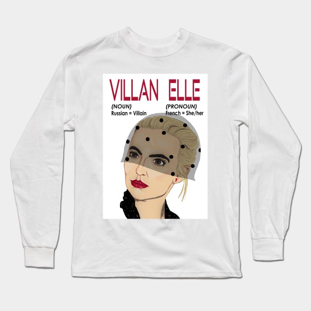 Villanelle, Killing Eve, She Villain Long Sleeve T-Shirt by Happyoninside